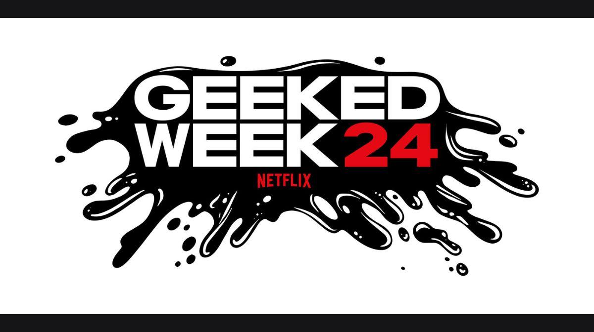 Geeked Week 2024: así será la gran fiesta para los amantes de las series y películas